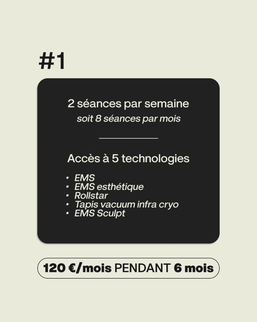 Offre 1 — 2 séances par semaine, accès à 5 technologies, 120 €/mois pendant 6 mois